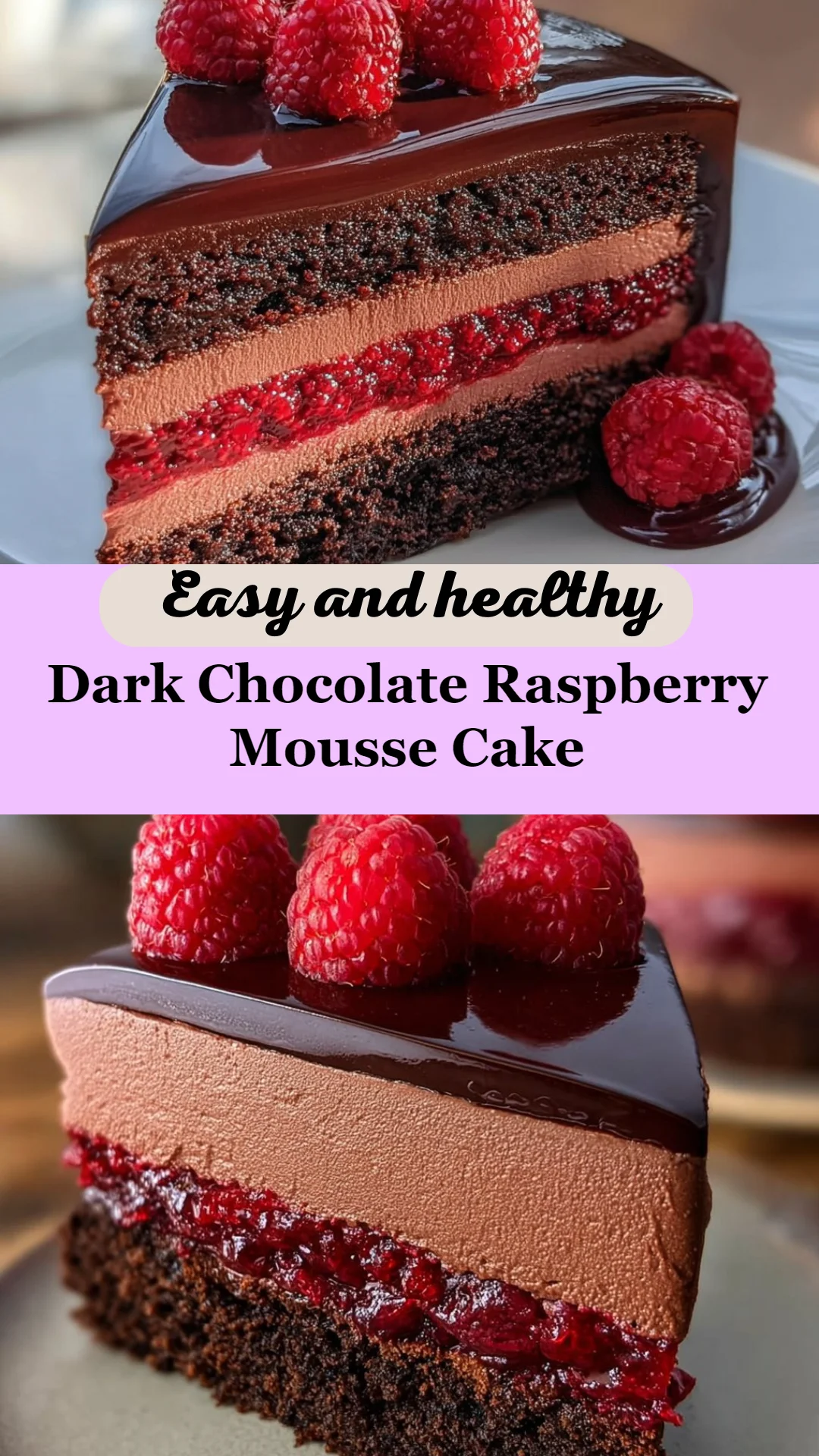 Dark Chocolate Raspberry Mousse Cake