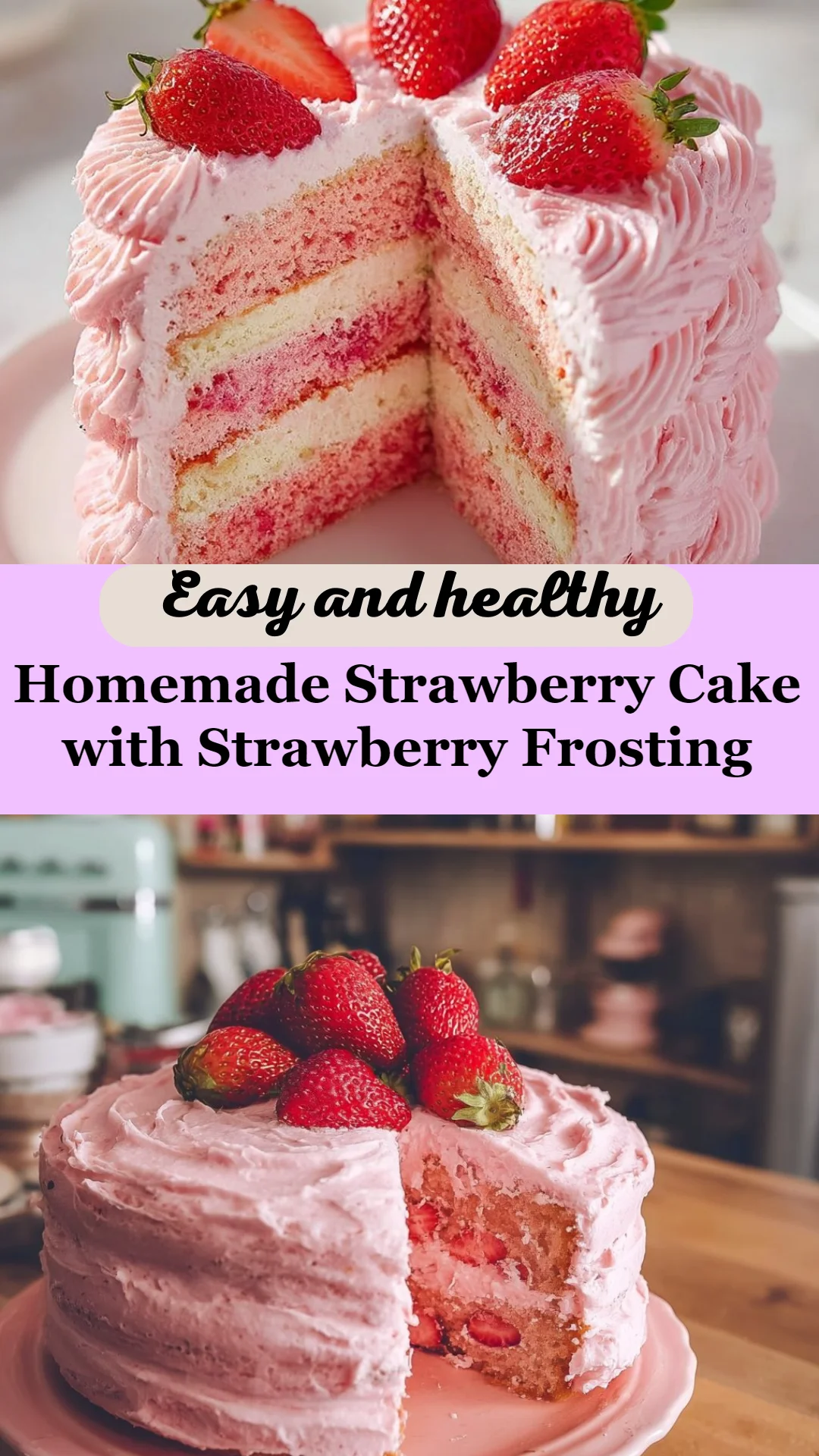 Homemade Strawberry Cake with Strawberry Frosting